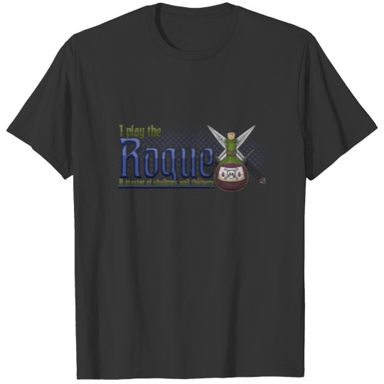 Rogue Tabletop Class Pen and Paper DnD Nerd Geek T Shirts