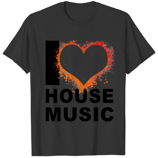 I love House music 2 T Shirts