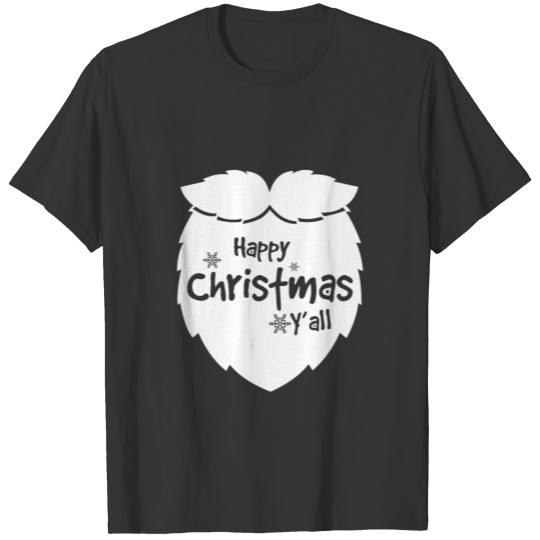 White Happy Chritmas yall T-shirt