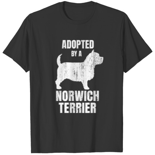 Norwich Terrier Dog Owner Adopted By Dog Gift T-shirt