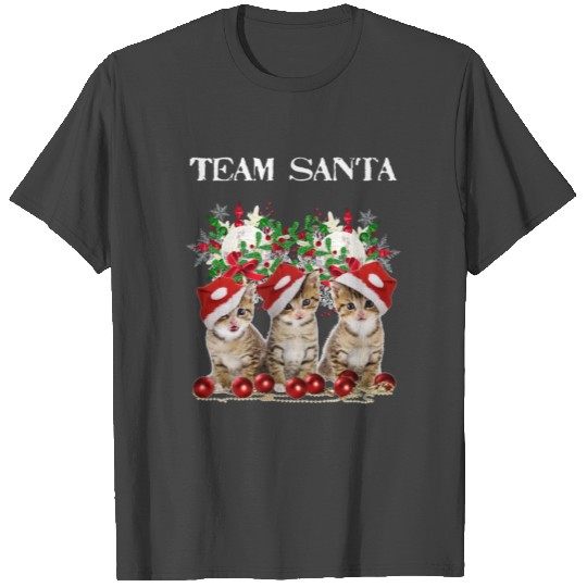 Cute Christmas Kitten Cats Team Santa T Shirts