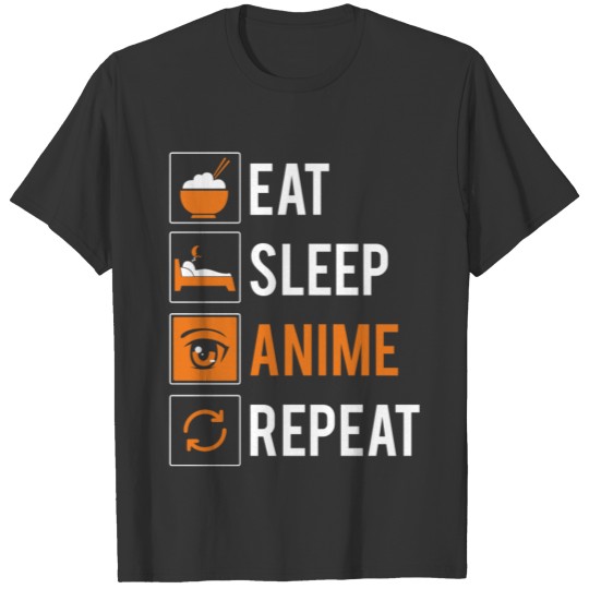 Eat Sleep Anime Repeat Gift T Shirts