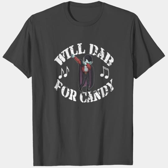 Funny Halloween Vampire Dracula Will Dab For Candy. Trick or Treat Candy Lover Gift T Shirts