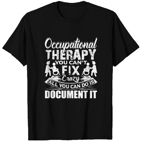 Occupational Therapy Funny T Shirts