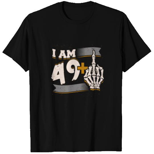 I Am 49 Plus Middle Finger Skeleton 50th Birthday T Shirts