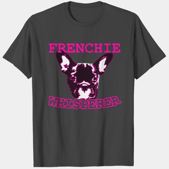 Frenchie Whisperer Dog Lover French Bulldog Gift T Shirts