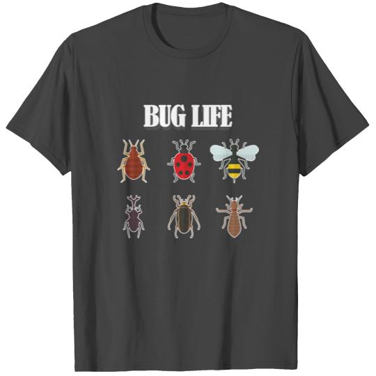 Bugs Insects Entomology - Bug Life T Shirts