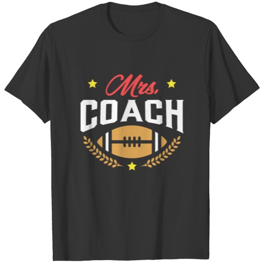 Mrs Coach Gift Football Rugby Wife Present T-shirt