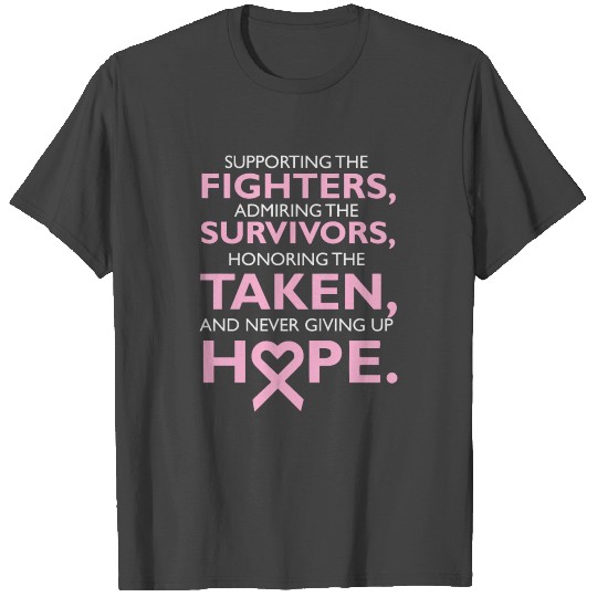 Breast Cancer Awareness Never Give Up Hope Quote T Shirts