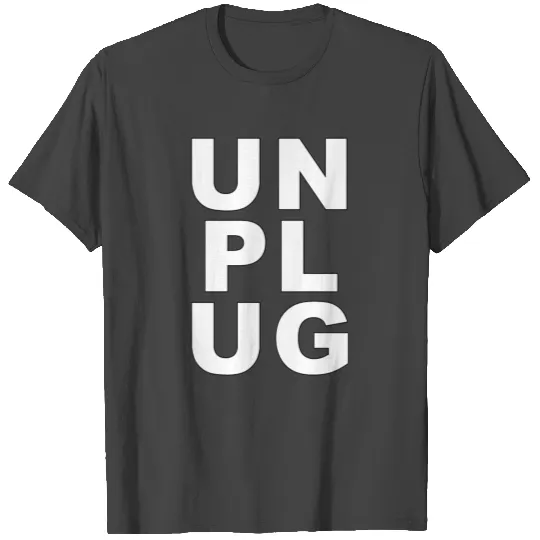 unplug T Shirts