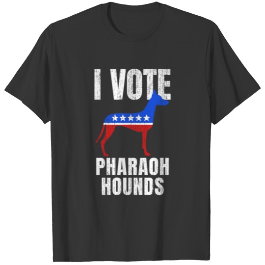 Funny Pharao Hound Election Campaign Dog Gag Gift T Shirts