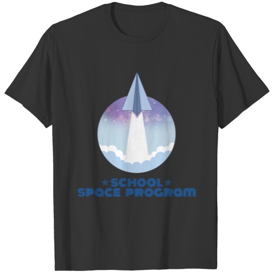 School Space Program - Funny Classroom Student T Shirts