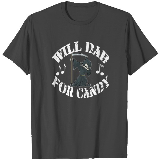 Funny Halloween Grim Reaper Will Dab For Candy. T Shirts