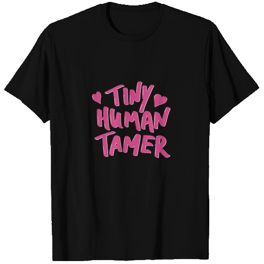Funny T Shirts Tiny Human Tamer for preschool teacher