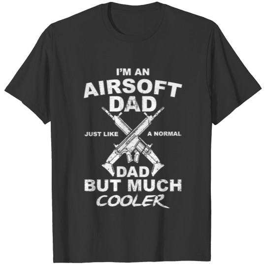 Airsoft Lover Shooter Dad T-shirt