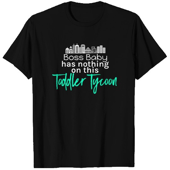 Toddler Tycoon T Shirts