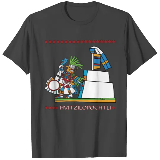 Huitzilopochtli - God of War Mexica T Shirts