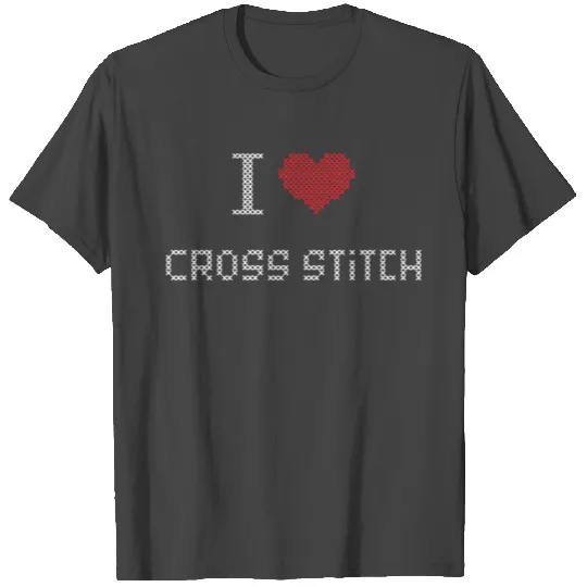 I Love Cross Stitch T Shirts