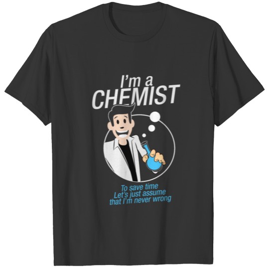 Chemistry Chemist Wizard Right Argument Student T Shirts