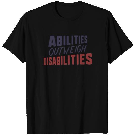 Abilities Outweigh Disabilities SLP T Shirts For