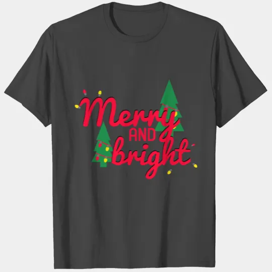 Merry and Bright T Shirts