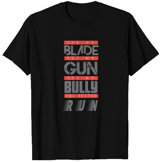 Sword Pistol Run Beware Danger Bully T Shirts