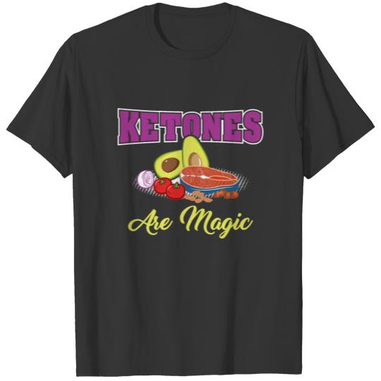 Keto Ketogenic Diet Ketones Are Magic fat Gift T-shirt