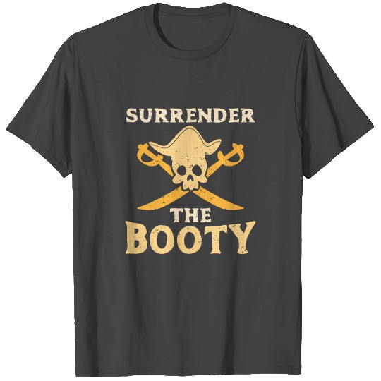 surrender booty pirate skull crossbones gift kids T Shirts