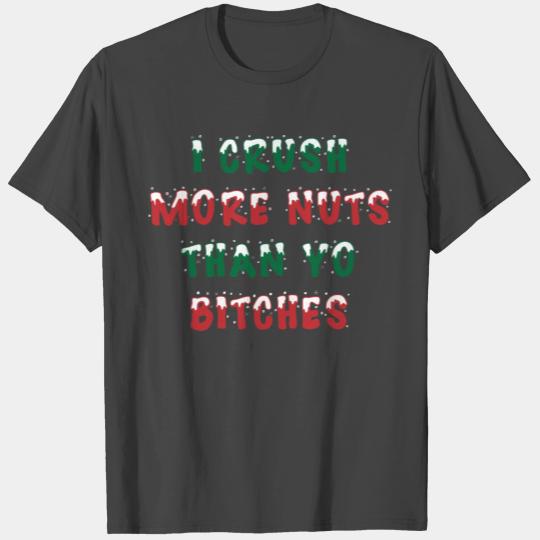 Christmas Humor Nuts Nutcracker Gift T Shirts