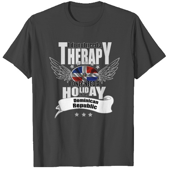 no therapy dominican republic T Shirts