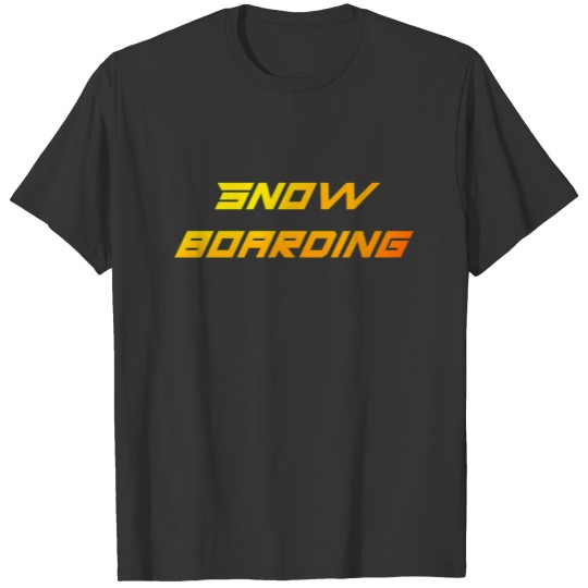 Snowboarder snowboarding boarder snow T-shirt