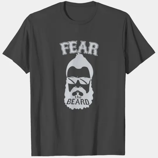 Fear The Beard T Shirts