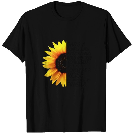 she is a sunflower strong and bold and true to her T Shirts