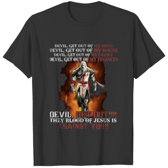 devil get out of my mind my horse my family my fin T Shirts