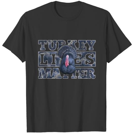 Turkey Lives Matter Cute Funny Thanksgiving TShirt T-shirt