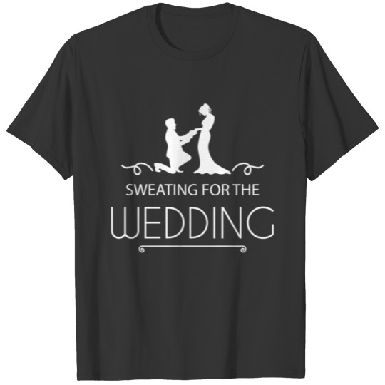 Funny Novelty Gift For Wedding Sweating T Shirts