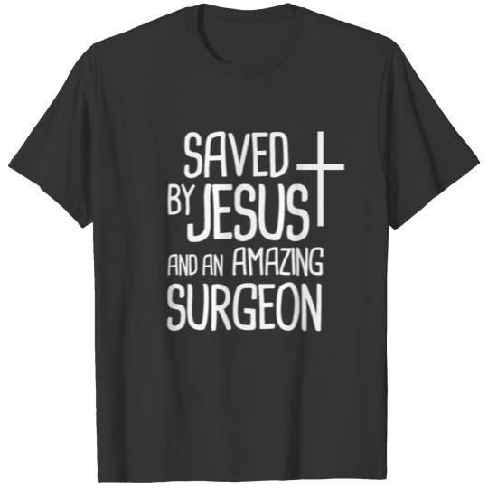 Open Heart Surgery / Bypass Surgery Gift T-shirt