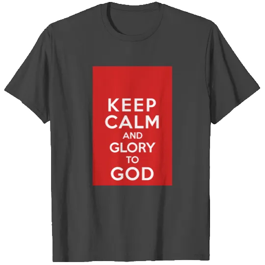 Glory To God T Shirts