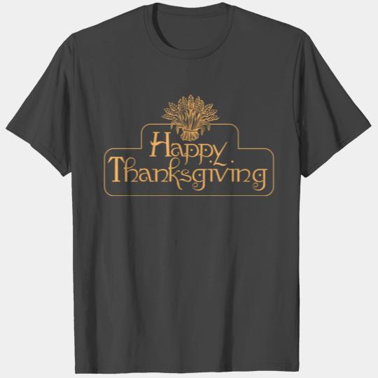 happy Thanksgiving holiday turkey dinner family T Shirts