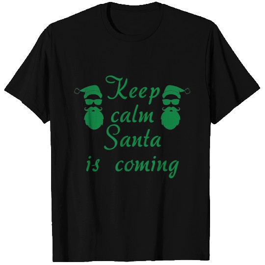 keep calm santa is coming, winter, snow T Shirts