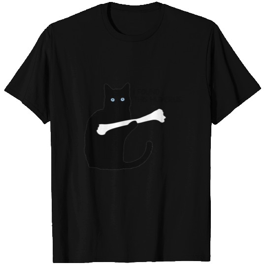 i Found This Humerus Black Cat T-shirt