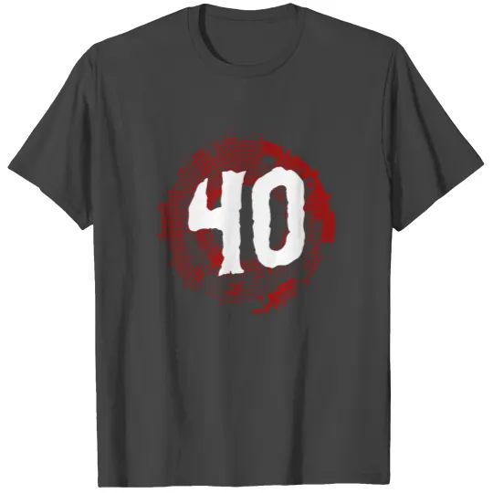 40th Birthday 40 Years fortieth fourty years Old T Shirts