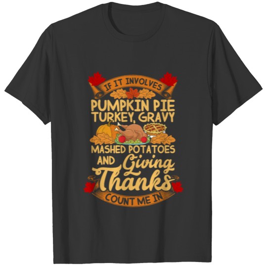 Thanksgiving Feast Pumpkin Pie Turkey Gravy Count T-shirt