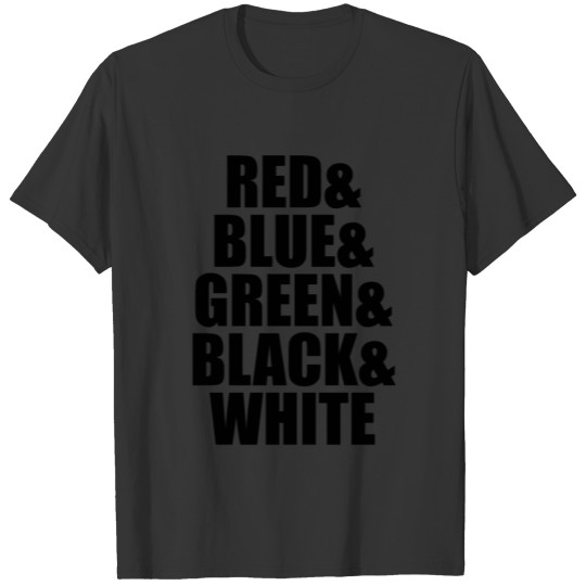 red blue green black white v2 positive T-shirt