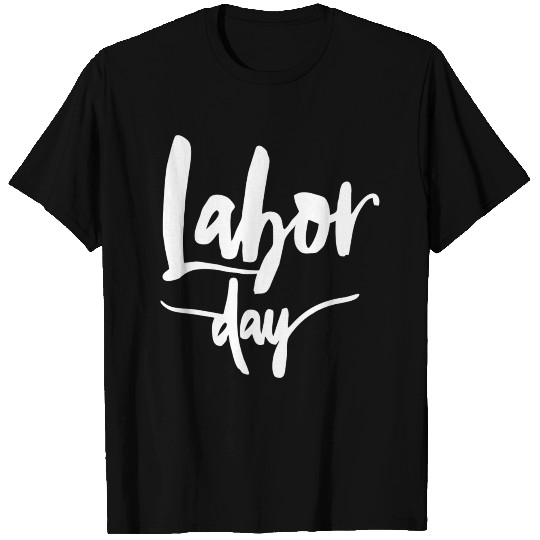 Labor Day Funny T Shirts