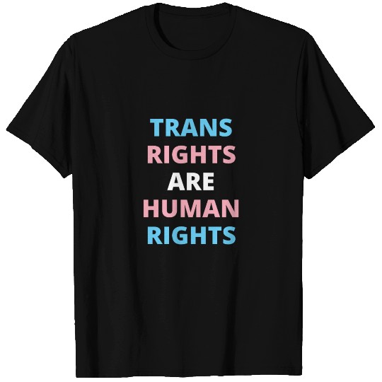 Trans Rights Are Human Rights T Shirts