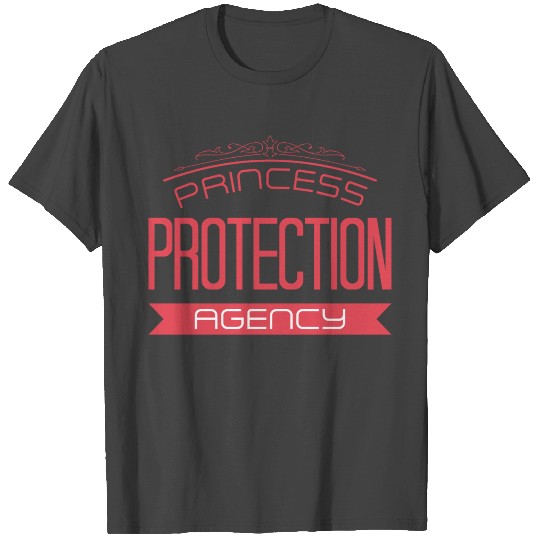 Funny Daughter - Princess Protection Agency T Shirts