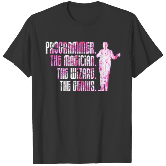 Funny Magician - Programmer Wizard Genius -Humor T Shirts