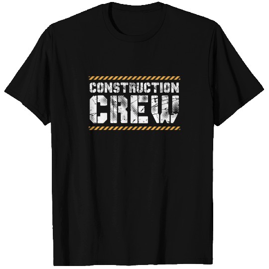 Construction Worker Construction Team T Shirts