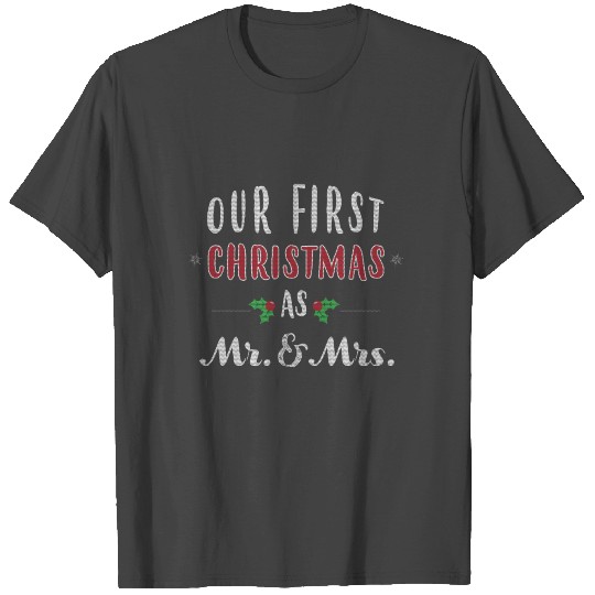 Our First Christmas As Mr and Mrs 2018 T Shirts
